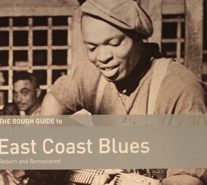 VARIOUS - The Rough Guide To East Coast Blues (Reborn & Remastered)