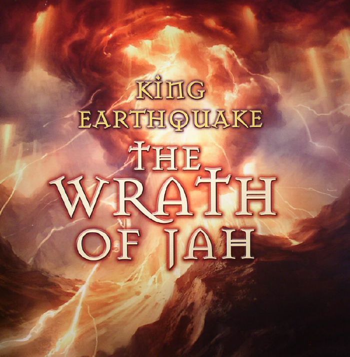 KING EARTHQUAKE - The Wrath Of Jah