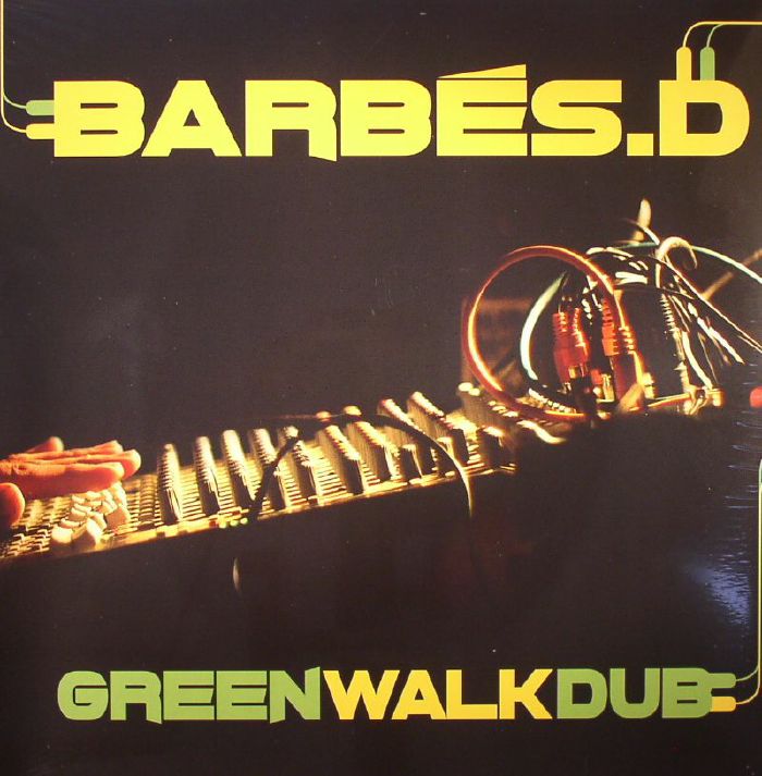 BARBES D - Green Walk Dub