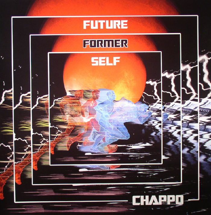 CHAPPO - Future Former Self