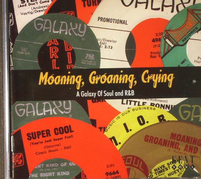 VARIOUS - Moaning Groaning Crying : A Galaxy Of Soul & R&B