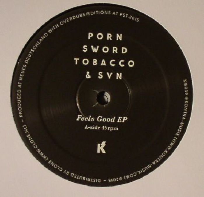 PORN SWORD TOBACCO/SVN - Feels Good EP