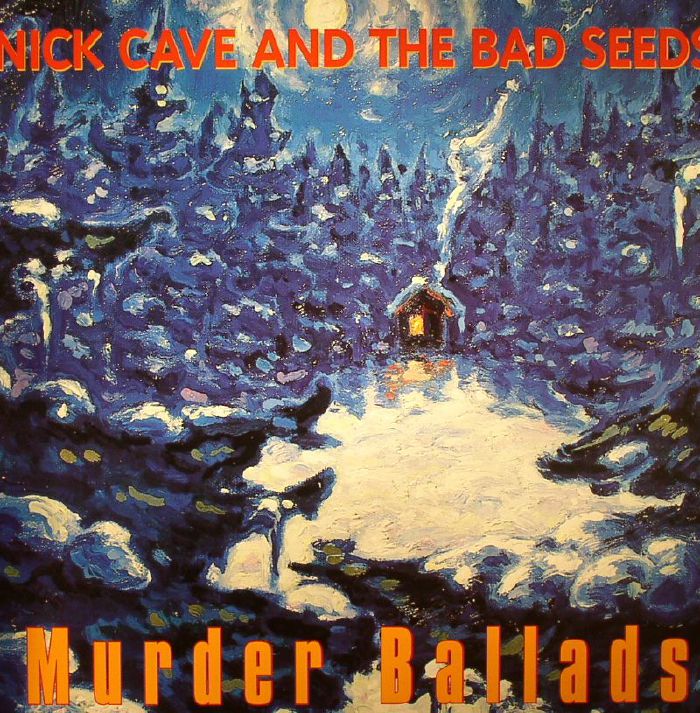 CAVE, Nick & THE BAD SEEDS - Murder Ballads