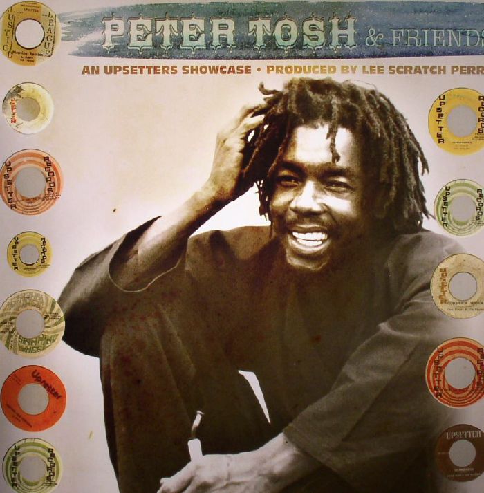 PETER TOSH/VARIOUS - Peter Tosh & Friends: An Upsetters Showcase