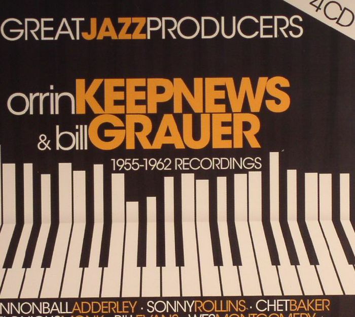 KEEPNEWS, Orrin/BILL GRAUER/VARIOUS - Great Jazz Producers: Orrin Keepnews & Bill Grauer 1955-1962 Recordings