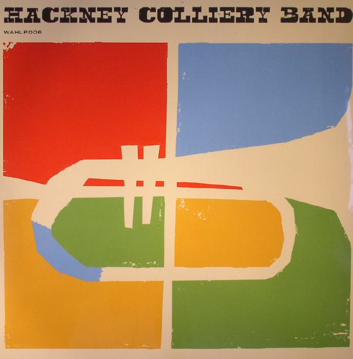 HACKNEY COLLIERY BAND - Hackney Colliery Band