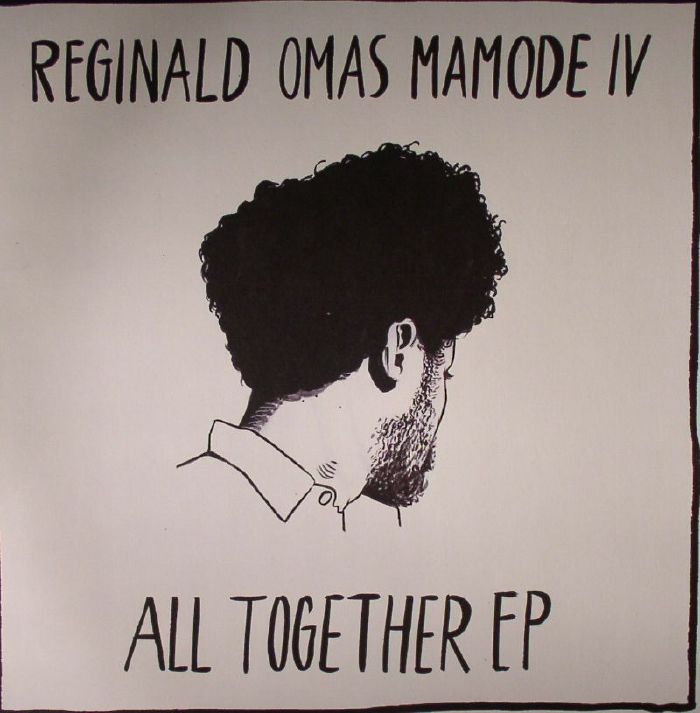 REGINALD OMAS MAMODE IV - All Together