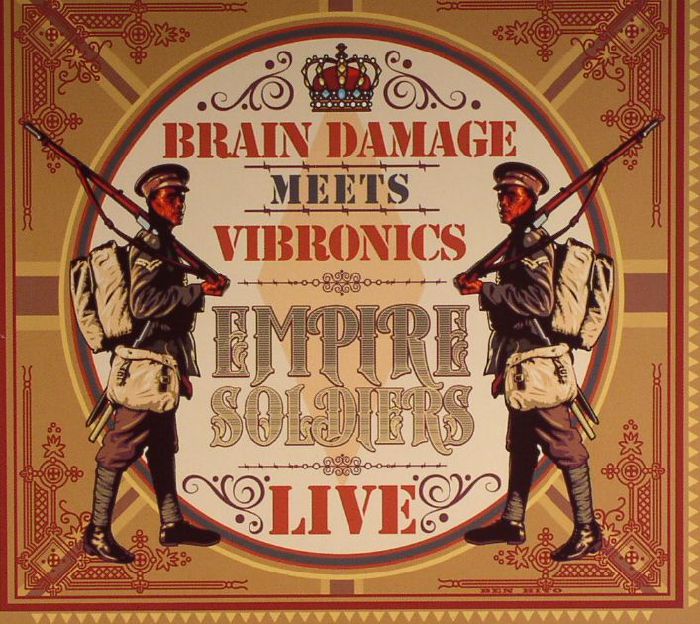 BRAIN DAMAGE meets VIBRONICS - Empire Soldiers: Live