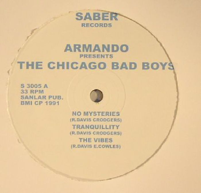 ARMANDO presents THE CHICAGO BAD BOYS - The Chicago Bad Boys