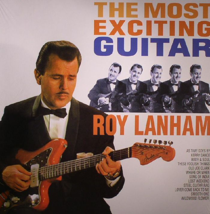 LANHAM, Roy - The Most Exciting Guitar