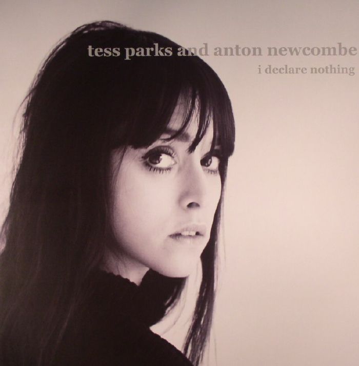 PARKS, Tess/ANTON NEWCOMBE - I Declare Nothing