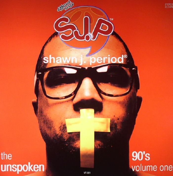 J PERIOD, Shawn aka SJP/J PERIOD - The Unspoken 90's Volume One