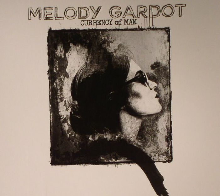 GARDOT, Melody - Currency Of Man
