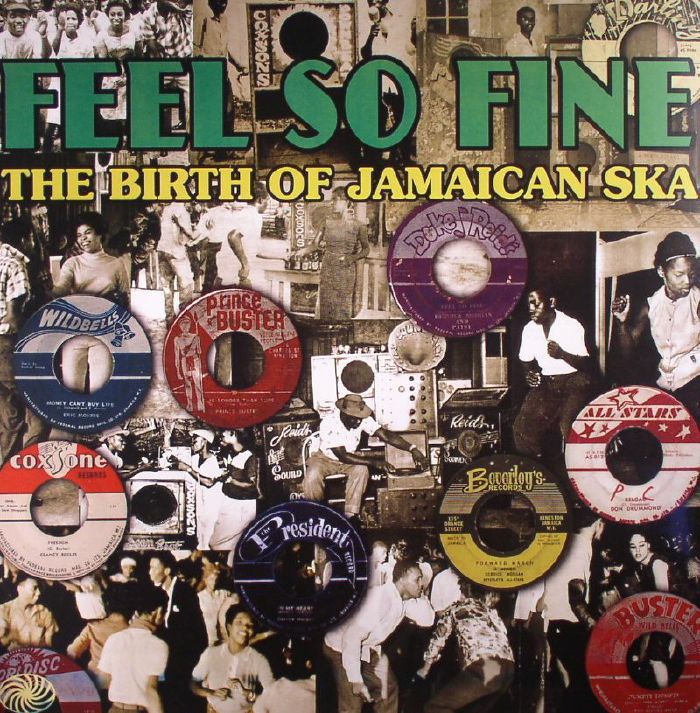 VARIOUS - Feel So Fine: The Birth Of Jamaican Ska