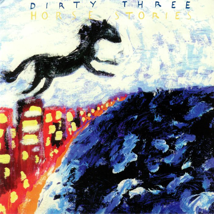 DIRTY THREE - Horse Stories