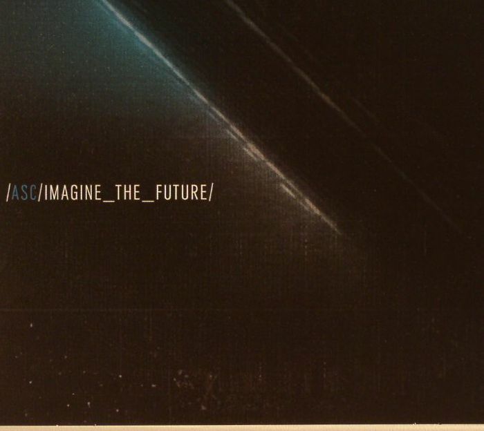 ASC - Imagine The Future