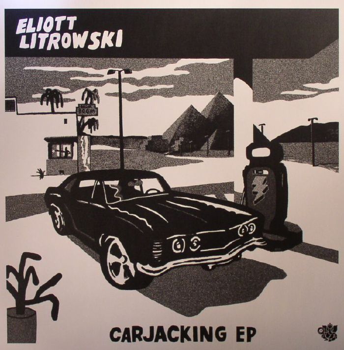 LITROWSKI, Eliott - Carjacking EP