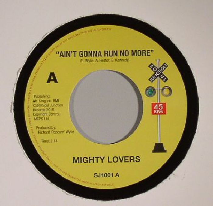 MIGHTY LOVERS - Ain't Gonna Run No More