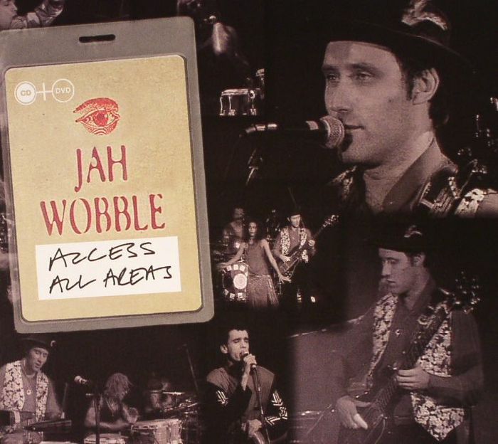 JAH WOBBLE - Access All Areas