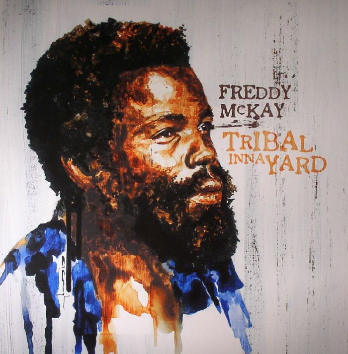 McKAY, Freddy - Tribal Inna Yard