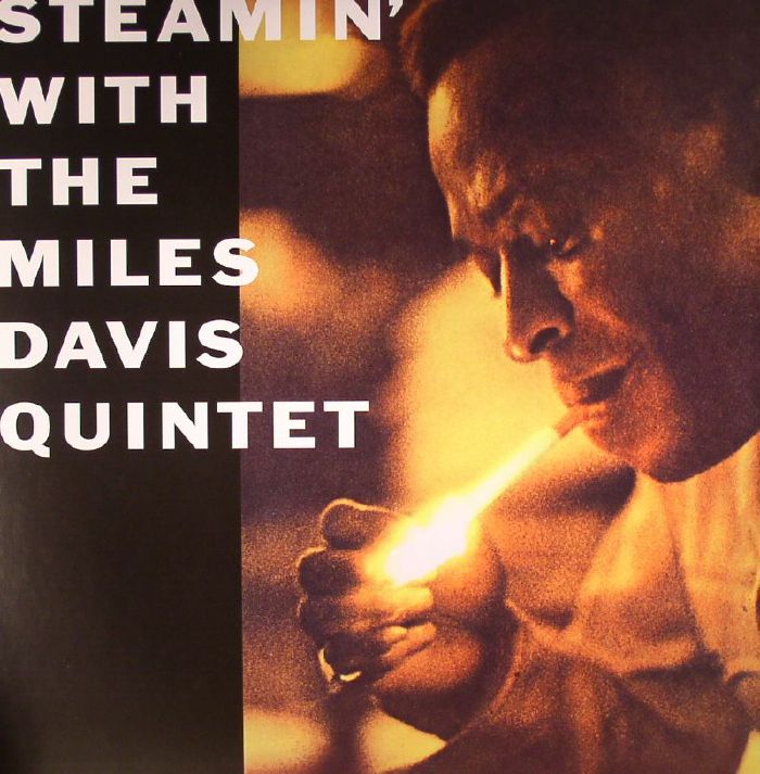 DAVIS, Miles - Steamin' With The Miles Davis Quintet