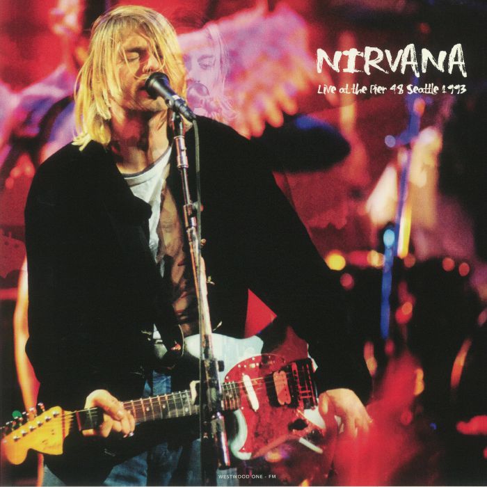 NIRVANA - Live At The Pier 48 Seattle December 13 1993