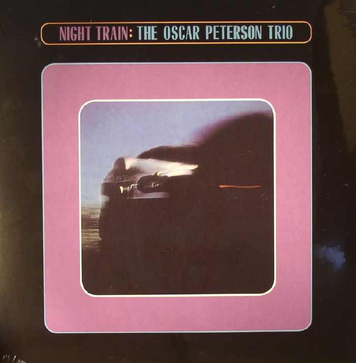 OSCAR PETERSON TRIO, The - Night Train