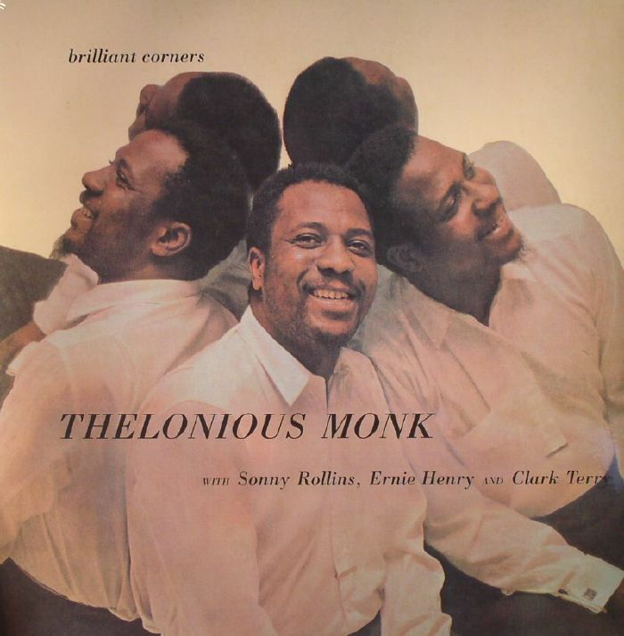 MONK, Thelonious with SONNY ROLLINS/ERNIE HENRY/CLARK TERRY - Brillant Corners