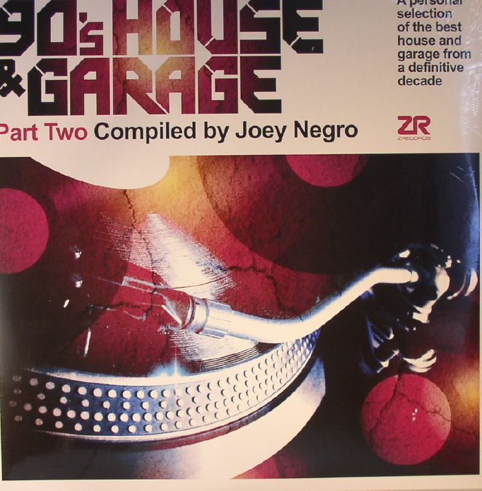 NEGRO, Joey/VARIOUS - 90's House & Garage Part 2