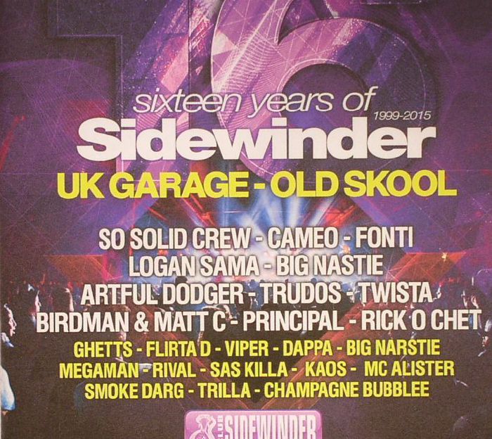 VARIOUS - 16 Years Of Sidewinder 1999-2015: Bowlers Exhibition Centre Saturday 18th March 2015