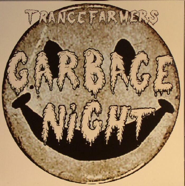 TRANCE FARMERS - Garbage Night