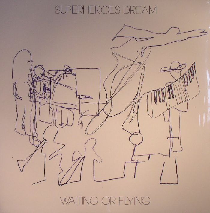 SUPERHEROES DREAM - Waiting Or Flying