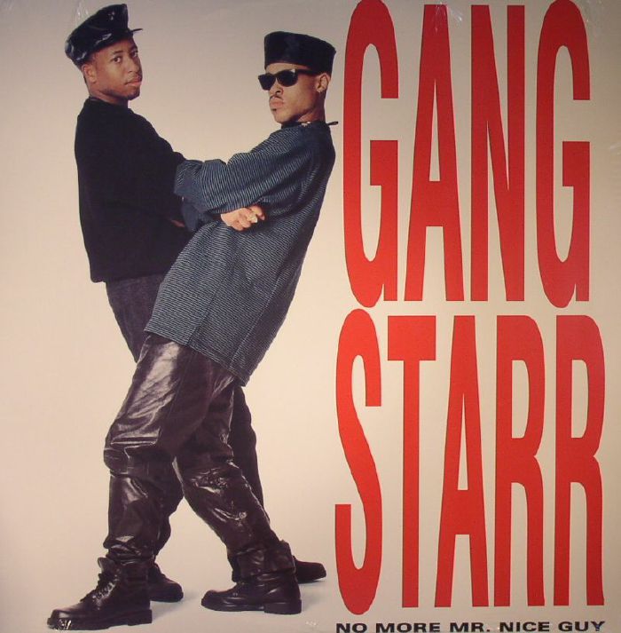 GANG STARR - No More Mr Nice Guy