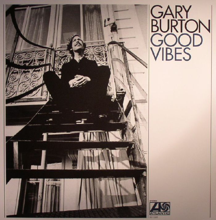 BURTON, Gary - Good Vibes