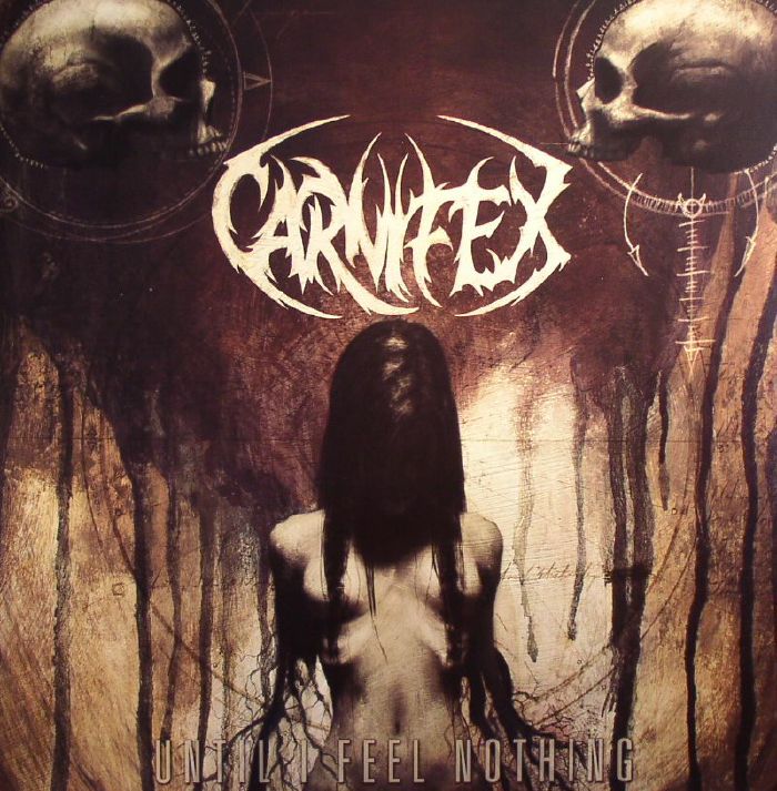 CARNIFEX - Until I Feel Nothing