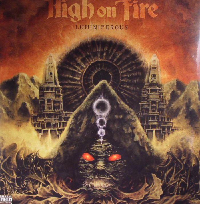 HIGH ON FIRE - Luminiferous