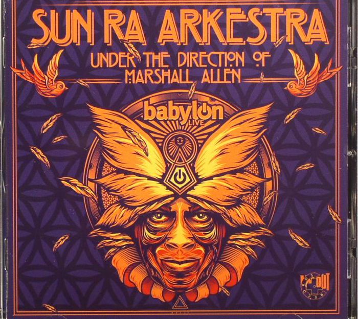 SUN RA ARKESTRA/MARSHALL ALLEN - Babylon: Live