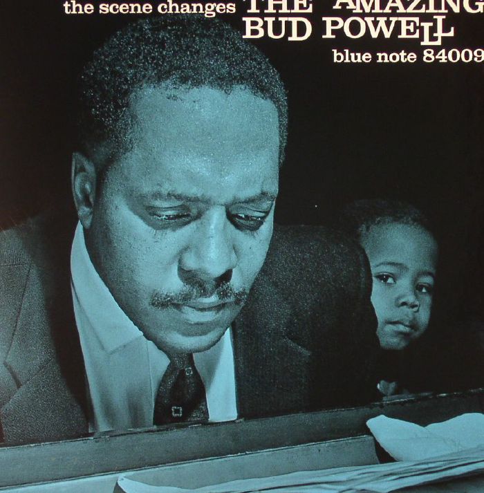 AMAZING BUD POWELL, The - The Scene Changes