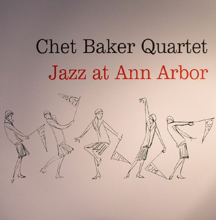CHET BAKER QUARTET - Jazz At Ann Arbor