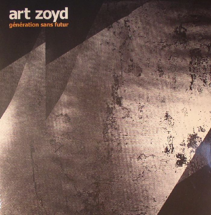 ZOYD, Art - Generation Sans Futur
