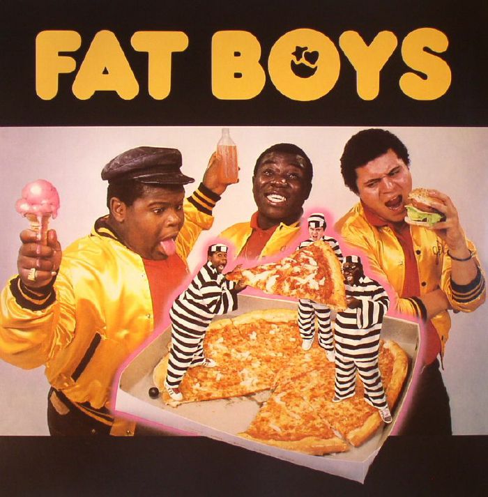 FAT BOYS - Fat Boys