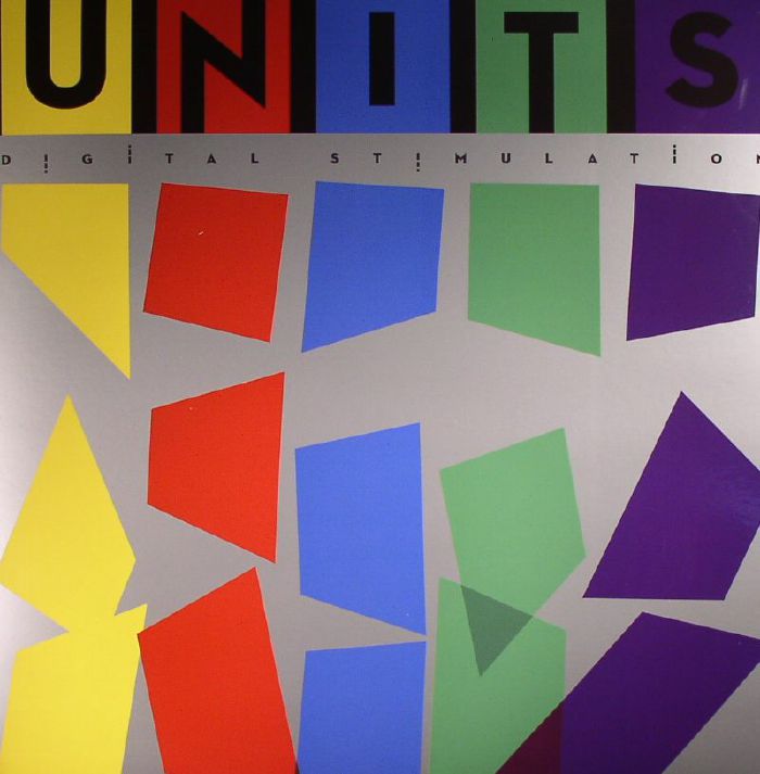 UNITS - Digital Stimulation (remastered)