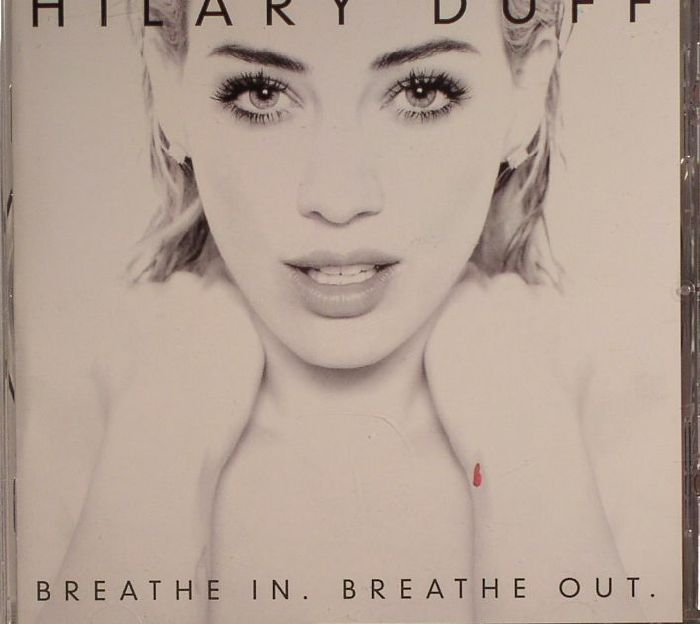 DUFF, Hilary - Breathe In Breate Out