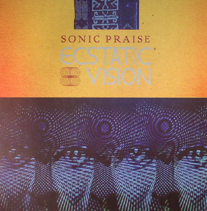 ECSTATIC VISION - Sonic Praise