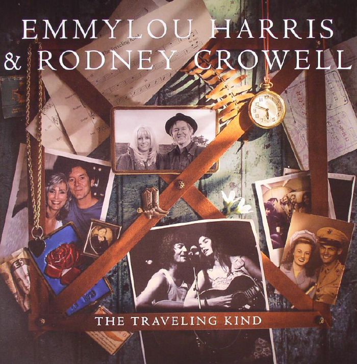 HARRIS, Emmylou/RODNEY CROWELL - The Traveling Kind