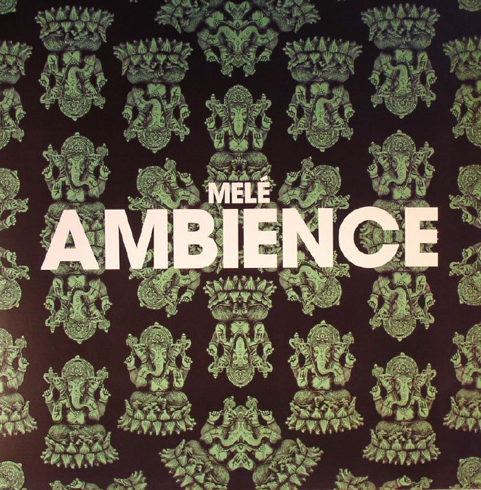 MELE - Ambience