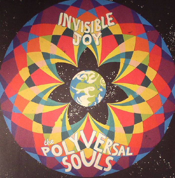 POLYVERSAL SOULS, The - Invisible Joy
