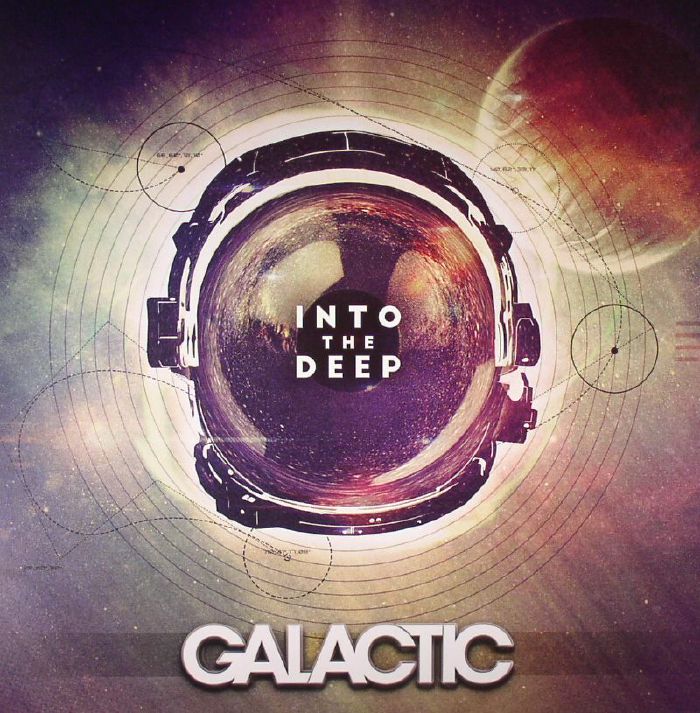 GALACTIC - Into The Deep