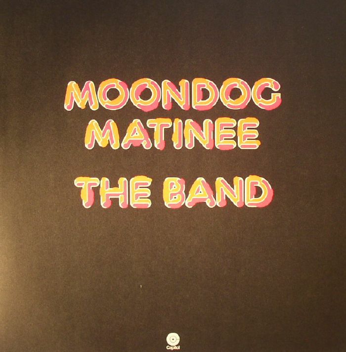 BAND, The - Moondog Matinee