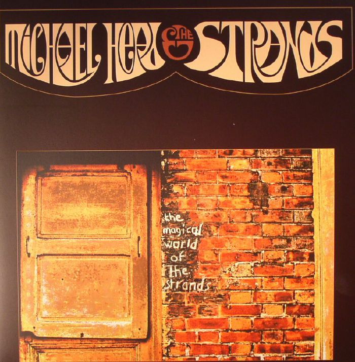 HEAD, Michael & THE STRANDS - The Magical World Of The Strands